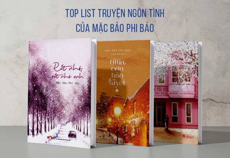 Toplist 10 truyện ngôn tình ăn khách của Mặc Bảo Phi Bảo