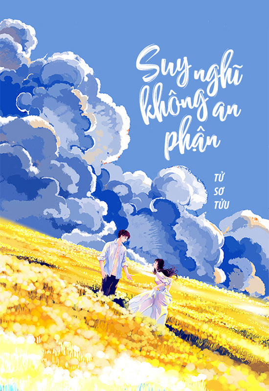 Suy Nghĩ Không An Phận - Tử Sơ Tửu