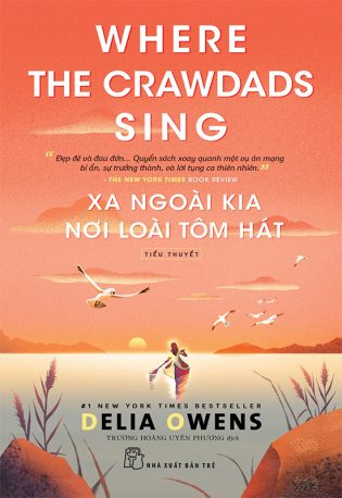 Xa Ngoài Kia Nơi Loài Tôm Hát - Delia Owens