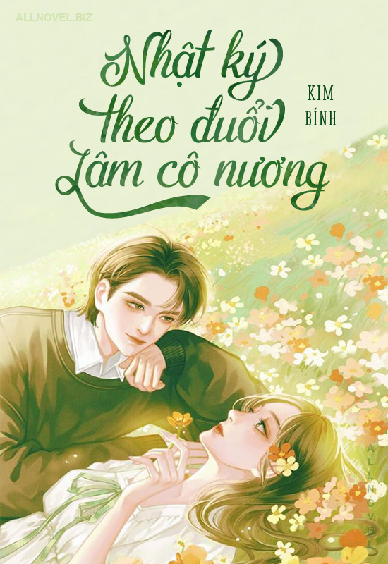 Nhật Ký Theo Đuổi Lâm Cô Nương - Kim Bính