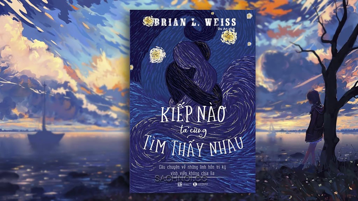 Khám phá sách hay Kiếp Nào Ta Cũng Tìm Thấy Nhau