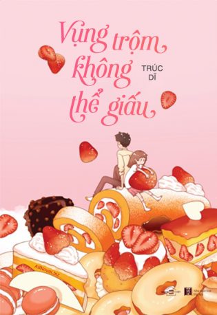 Vụng Trộm Không Thể Giấu - Trúc Dĩ