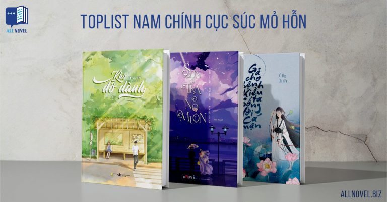 Toplist nam chính cục súc mỏ hỗn nhưng thâm tình