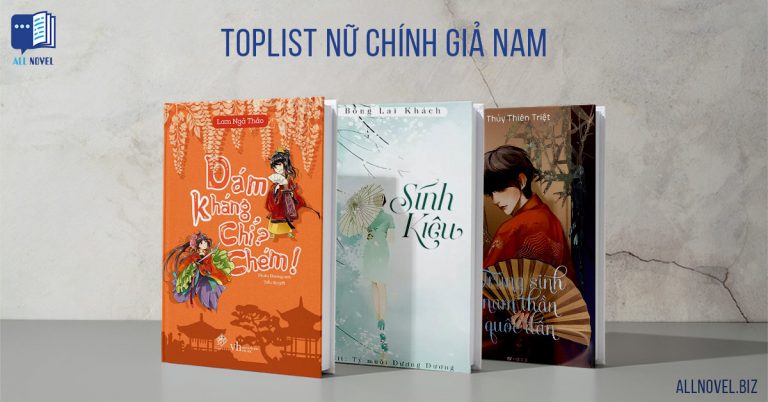 Toplist nữ chính giả nam truyện ngôn tình